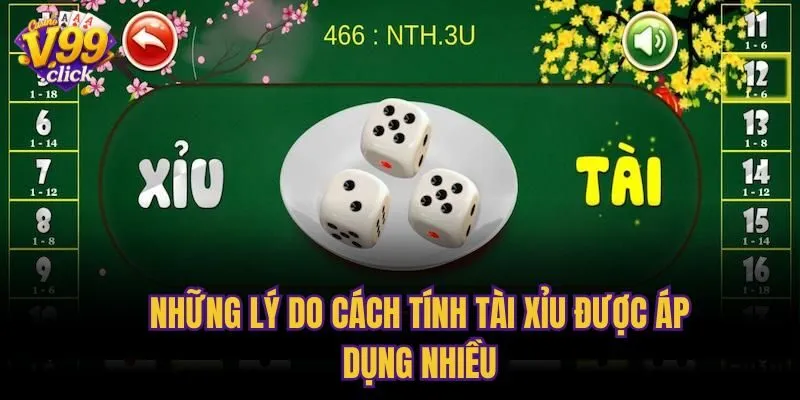 Những lý do cách tính tài xỉu được áp dụng nhiều